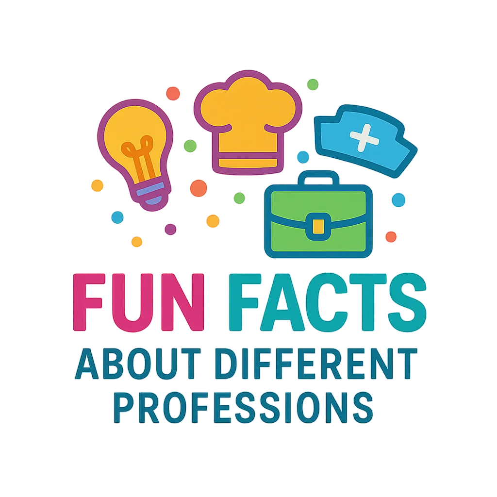 Fun Fact About Different Professions